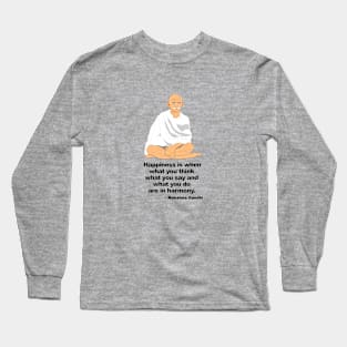 Gandhi On Happiness Long Sleeve T-Shirt